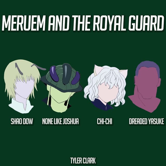 Album cover art for Meruem and the Royal Guard (Hunter X Hunter)
