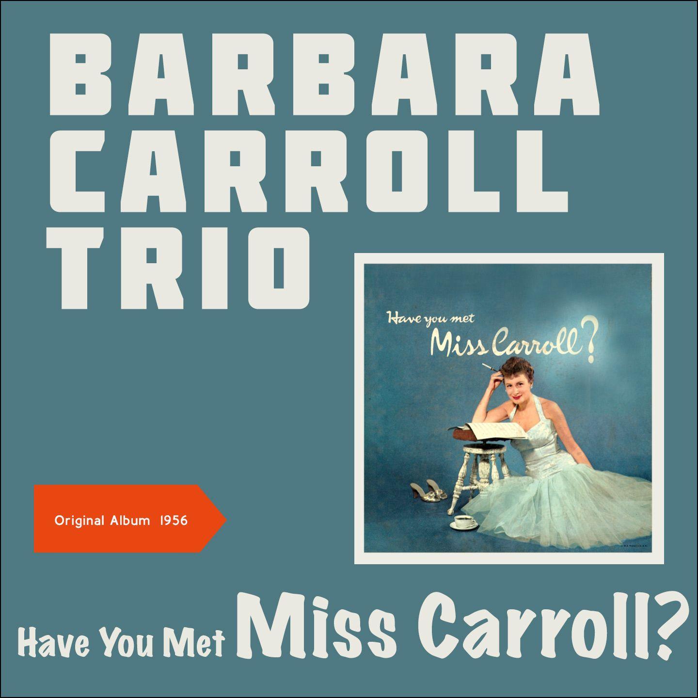 Have You Met Miss Carroll?
