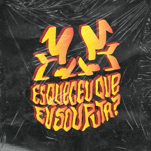 Album cover art for Esqueceu Que Eu Sou Puta?