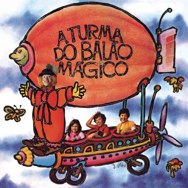 Album cover art for A Turma do Balão Mágico