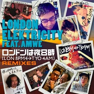 [lon 8pm Tyo 4am] (london Wa Yoru Hachiji) Remixes