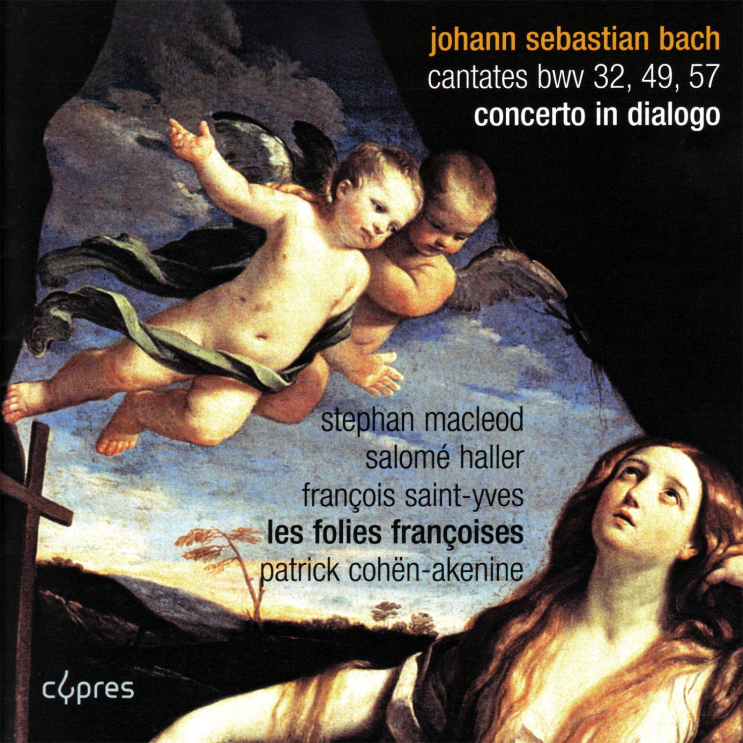 Bach: Cantates - Concerto in Dialogo