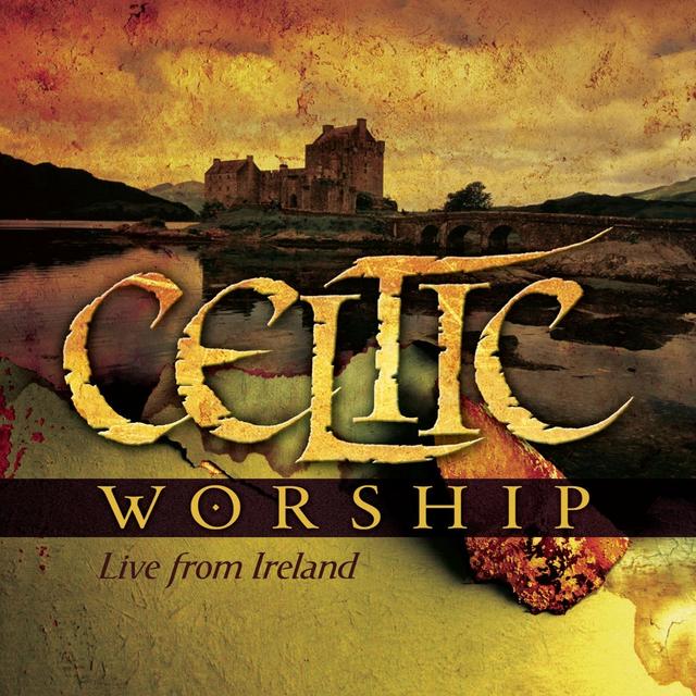 Album cover art for Celtic Worship - Live From Ireland