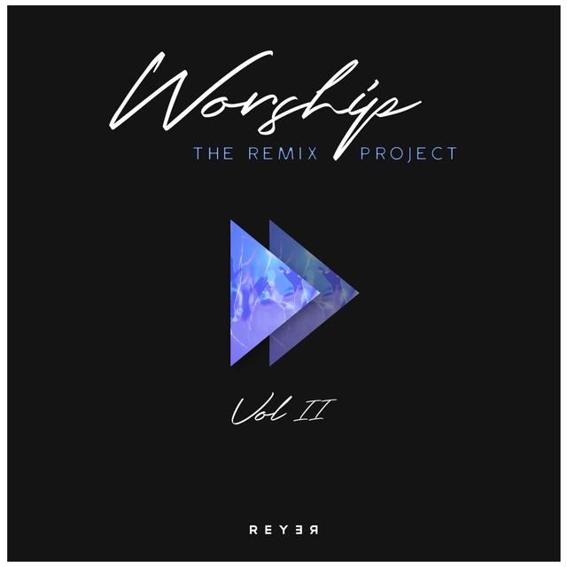 Album cover art for Worship: The Remix Project, Vol. 2