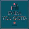 You Gotta [Radio Edit]