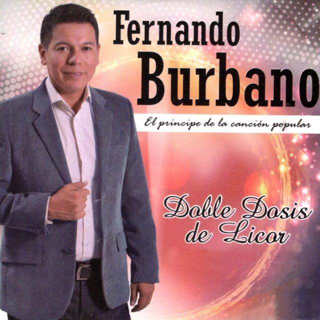 Album cover art for Doble Dosis de Licor (El Príncipe de la Canción Popular)