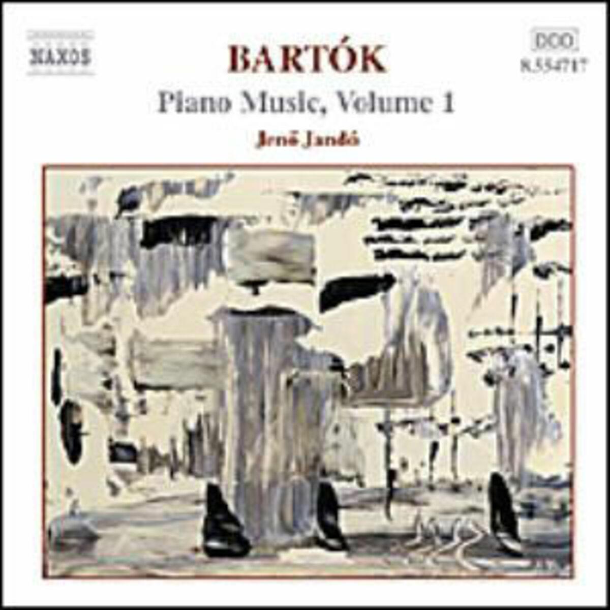 Bartók: Piano Music, Vol. 1 - Suite for Piano - 7 Sketches - Piano Sonata