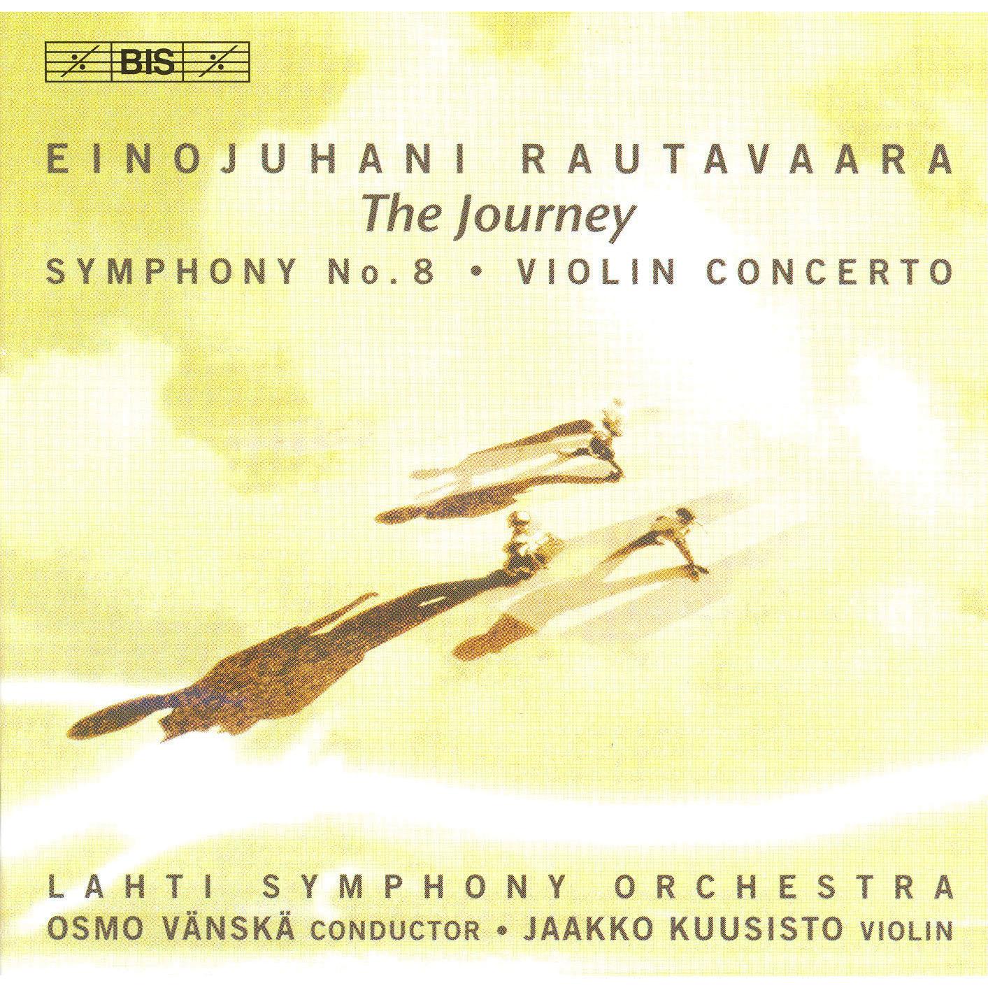 Rautavaara: Symphony No. 8 "The Journey" - Violin Concerto