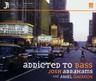Addicted to Bass