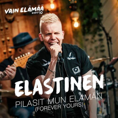 Album cover art for Pilasit mun elämän (Forever Yours) [Vain elämää kausi 10]