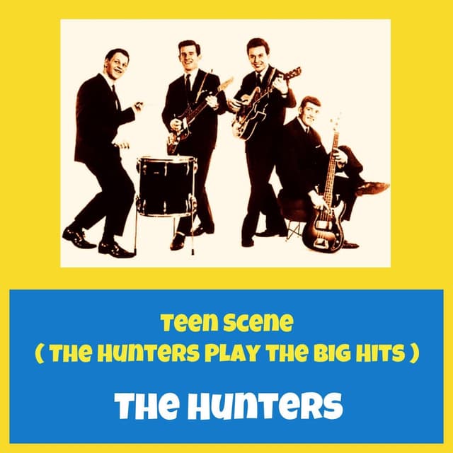 Album cover art for Teen Scene (The Hunters Play The Big Hits)