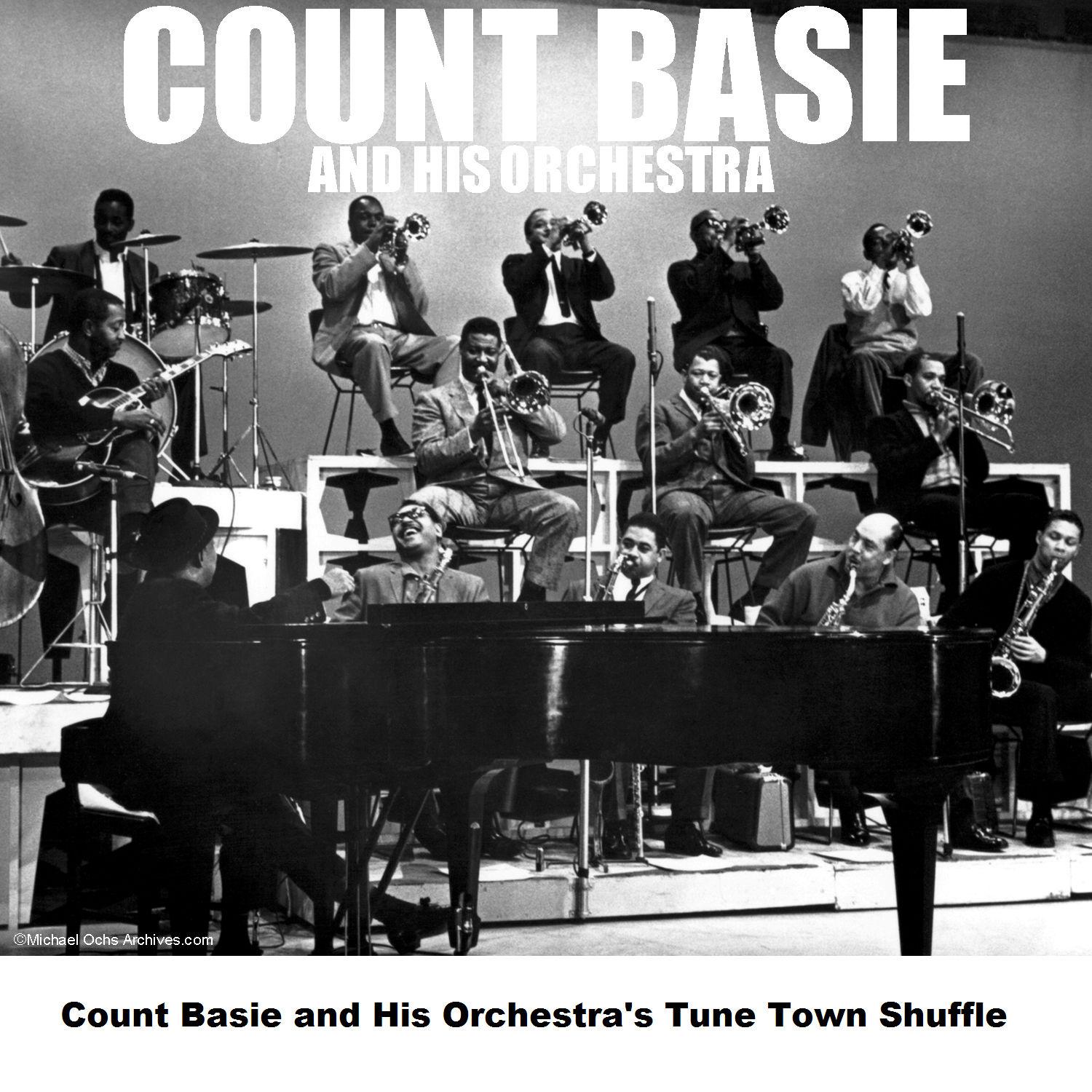 Count Basie And His Orchestra's Tune Town Shuffle