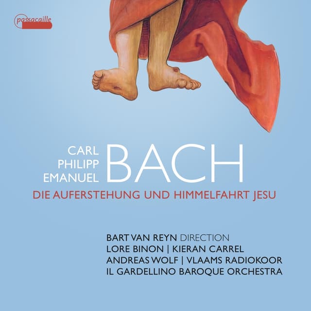 Album cover art for C.P.E. Bach: Die Auferstehung und Himmelfahrt Jesu, H. 777