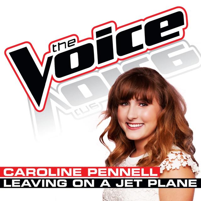 Album cover art for Leaving On a Jet Plane (The Voice Performance)