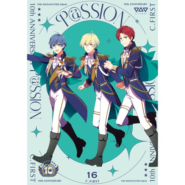 Album cover art for THE IDOLM@STER SideM 10th ANNIVERSARY P@SSION 16 C.FIRST