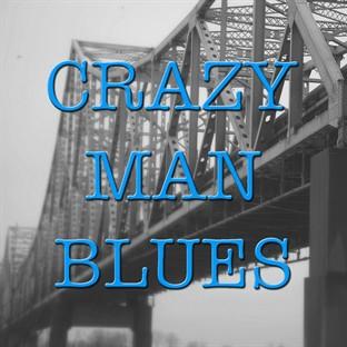 Album cover art for Crazy Man Blues