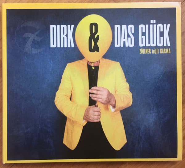 Album cover art for Dirk & Das Glück (Zöllner Trifft Karma)