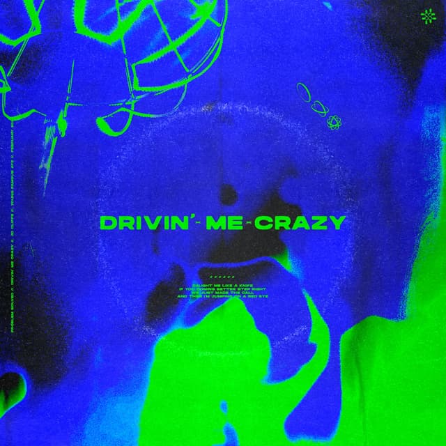 Album cover art for DRIVIN’ ME CRAZY