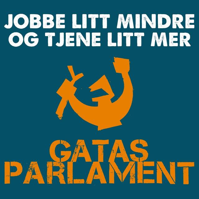 Album cover art for Jobbe Litt Mindre Og Tjene Litt Mer