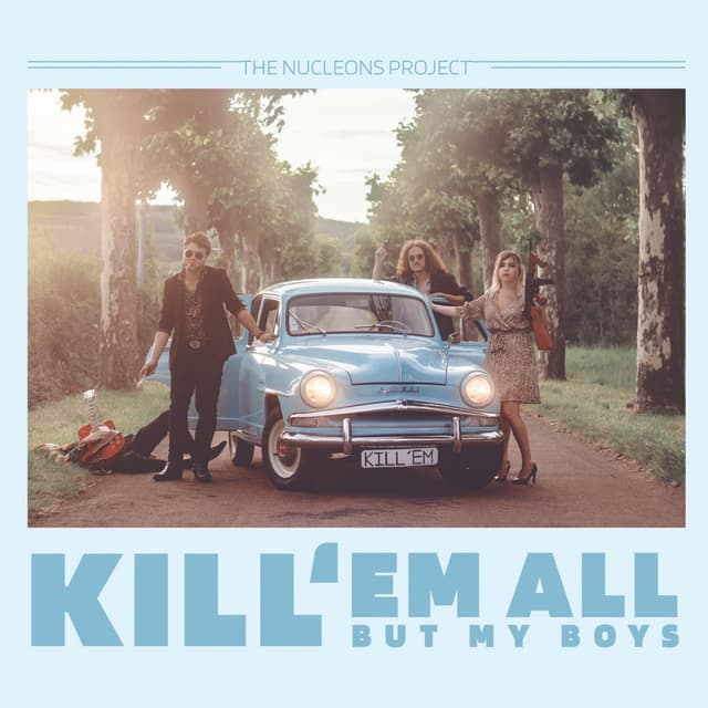 Album cover art for Kill'em All But My Boys
