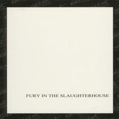 Fury In The Slaughterhouse
