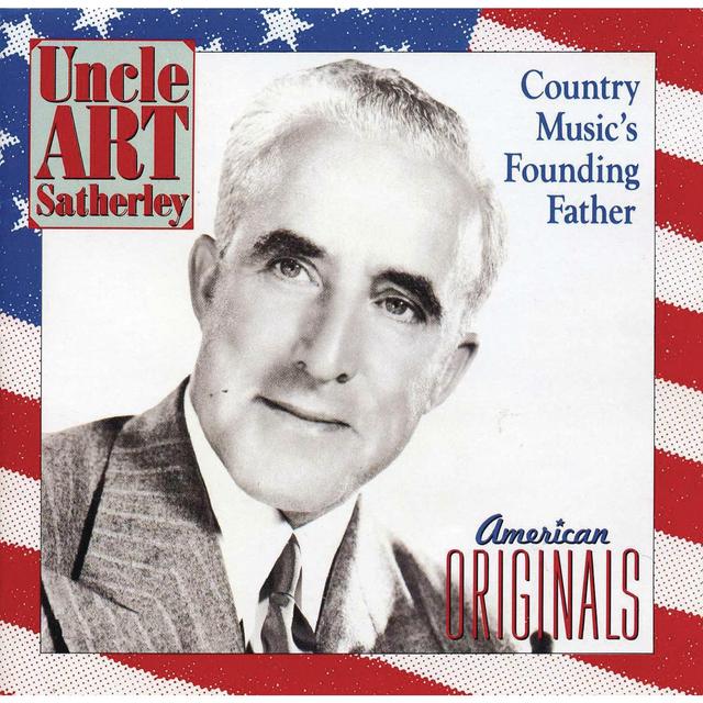 Album cover art for Uncle Art Satherley: Country Music's Founding Father