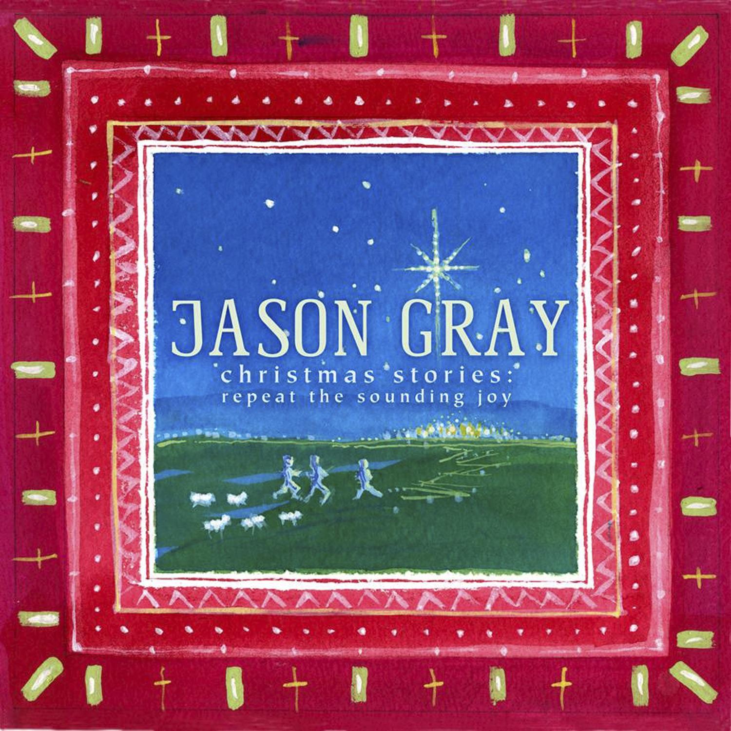 Christmas Stories : Repeat the Sounding Joy