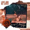 Love and Be Loved (feat. Aaron Ridge)