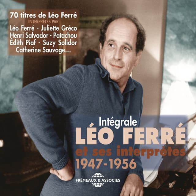 Album cover art for Intégrale Léo Ferré et ses Interprètes 1947-1956