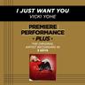 I Just Want You