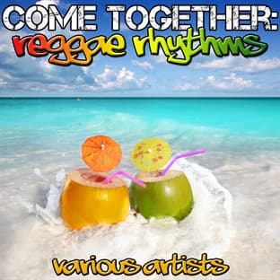 Album cover art for Come Together: Reggae Rhythms