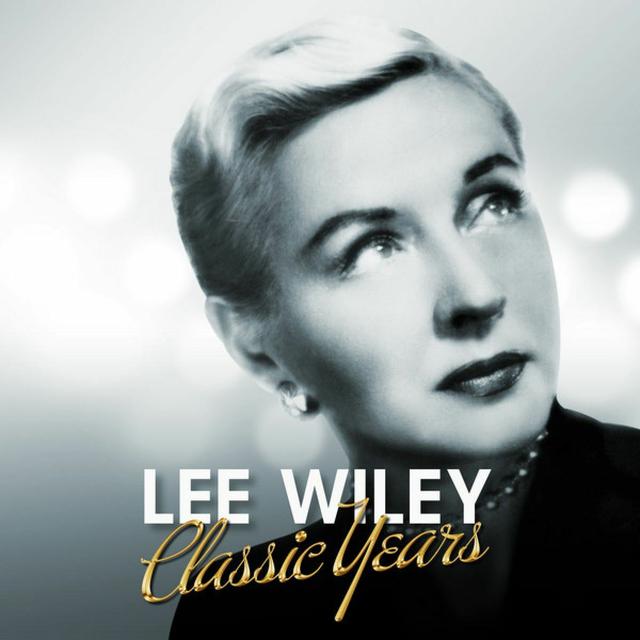 Album cover art for Classic Years - Lee Wiley