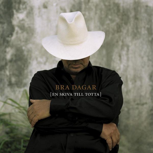 Album cover art for Bra Dagar - En Skiva Till Totta
