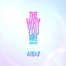 The Way You Are