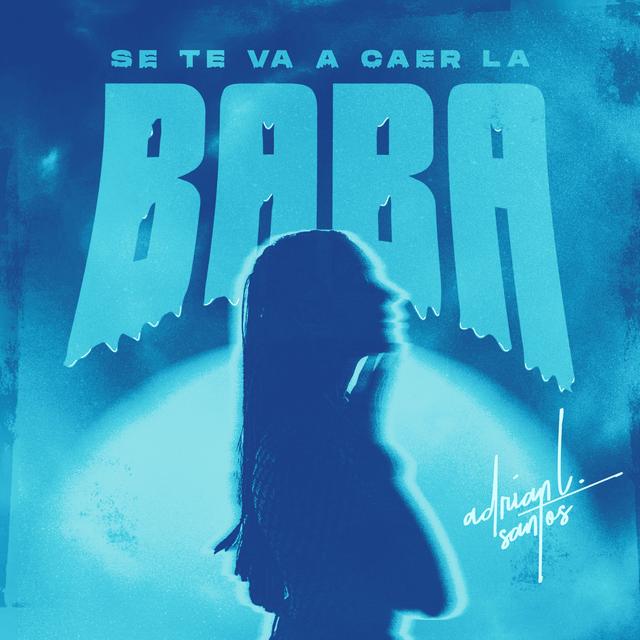 Album cover art for Se Te Va A Caer La Baba