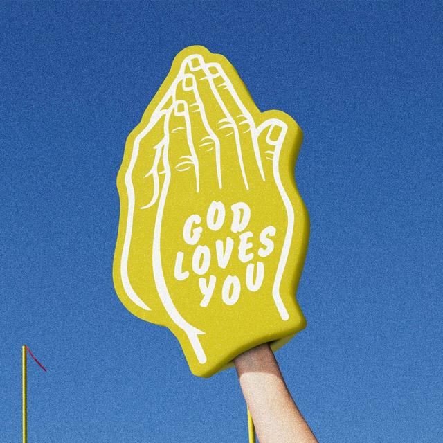 Album cover art for GOD LOVES YOU