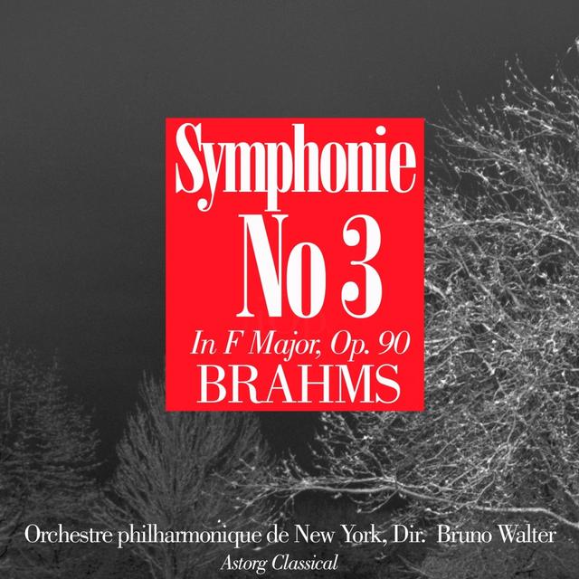 Album cover art for Brahms : Symphonie No. 3 In F Major, Op. 90