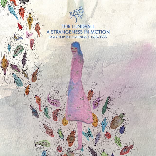 Album cover art for A Strangeness In Motion (Early Pop Recordings • 1989-1999)