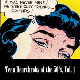 Album cover art for Teen Hearthrobs Of The 50's, Vol. 1