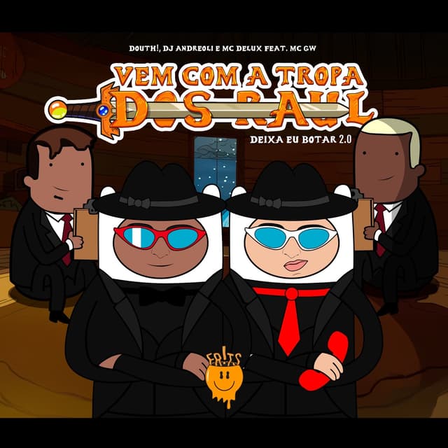 Album cover art for Vem Com a Tropa dos Raul (Deixa Eu Botar 2.0)