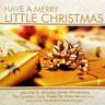 Have Yourself a Merry Little Christmas