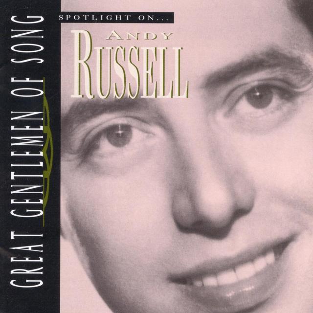 Album cover art for Great Gentlemen Of Song: Spotlight On... Andy Russell