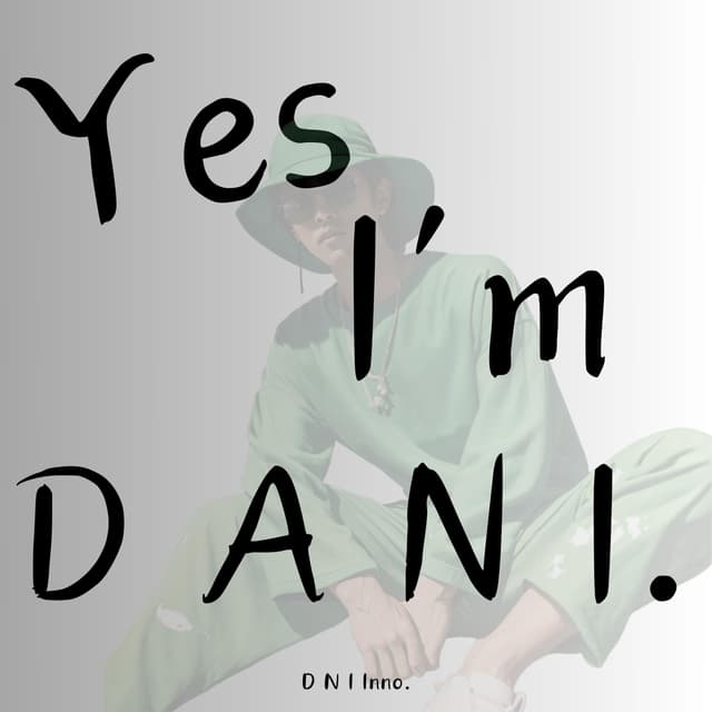 Album cover art for Yes I'm DANI.