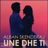 Une dhe Ti