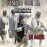 Camino Con la Muerte