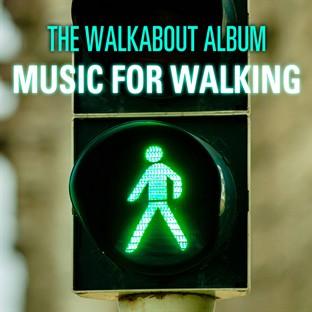 Album cover art for The Walkabout Collection - Music For Walking