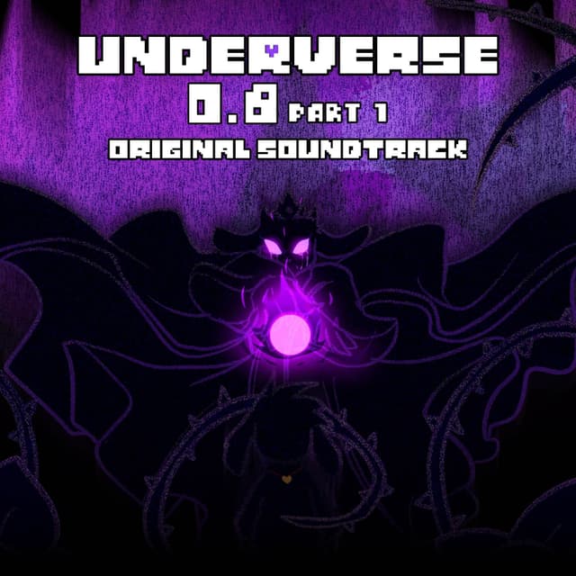 Album cover art for Underverse 0.8 Part 1 - Original Soundtrack