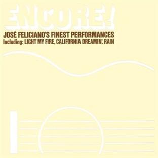 Album cover art for Encore! Jose Feliciano's Finest Performances