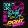 DON'T CRY