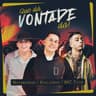 Que Dá Vontade Dá (Que Da Vontade Da)
